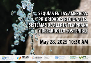 Taller: 'Sequías en las Américas: Prioridades Regionales, Sistemas de Alerta Temprana y Desarrollo Sostenible', Reima